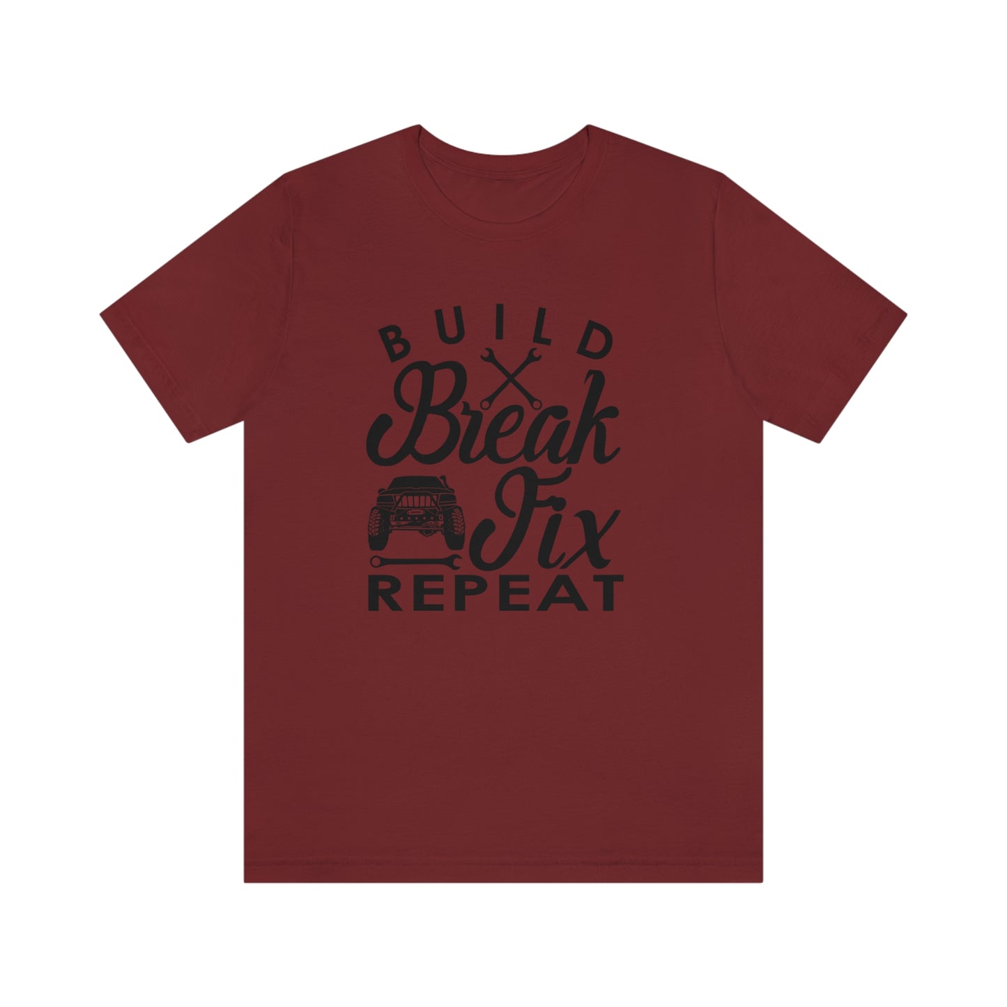 Build break fix and repeat WJ t-shirt