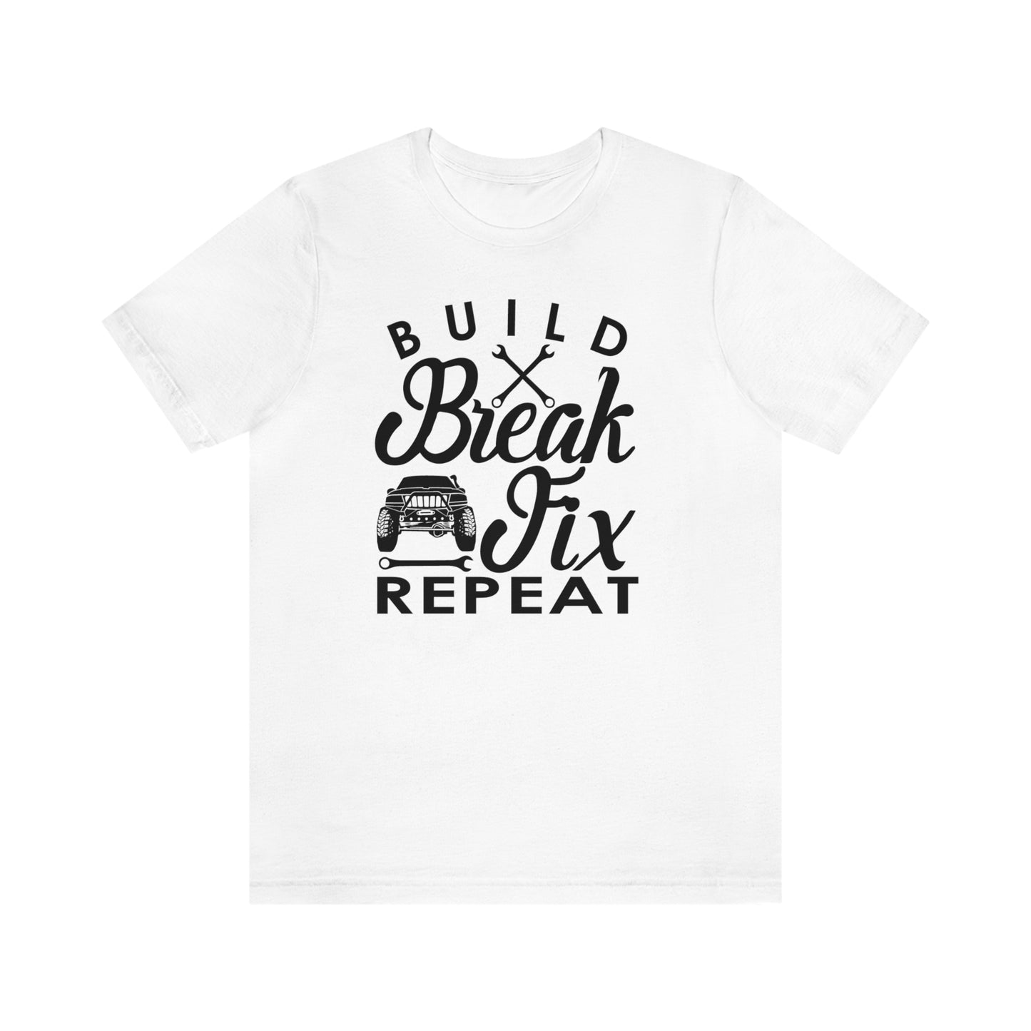 Build break fix and repeat WJ t-shirt